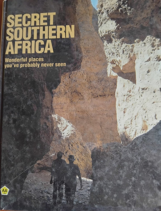 Secret Southern Africa: Wonderful Places You've Probably Never Seen Leroux, Vincent;AA the Motorist Publications (Pty) Limited