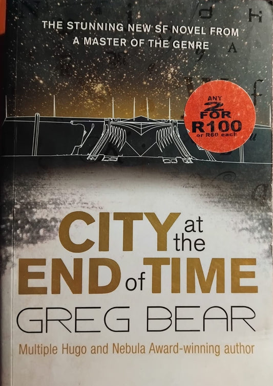 City at the End of Time by Greg Bear